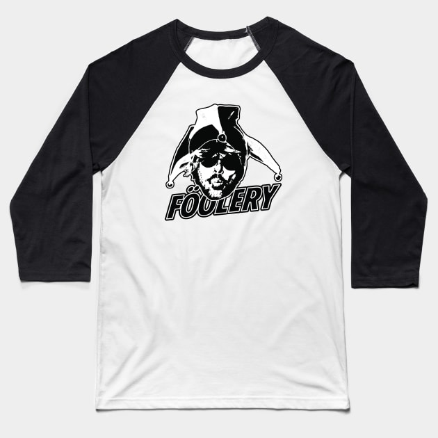 Team Foolery Baseball T-Shirt by graciemcguire